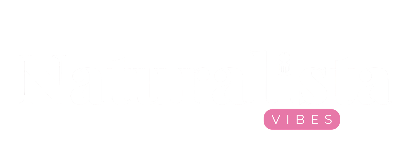Naturalista Vibes