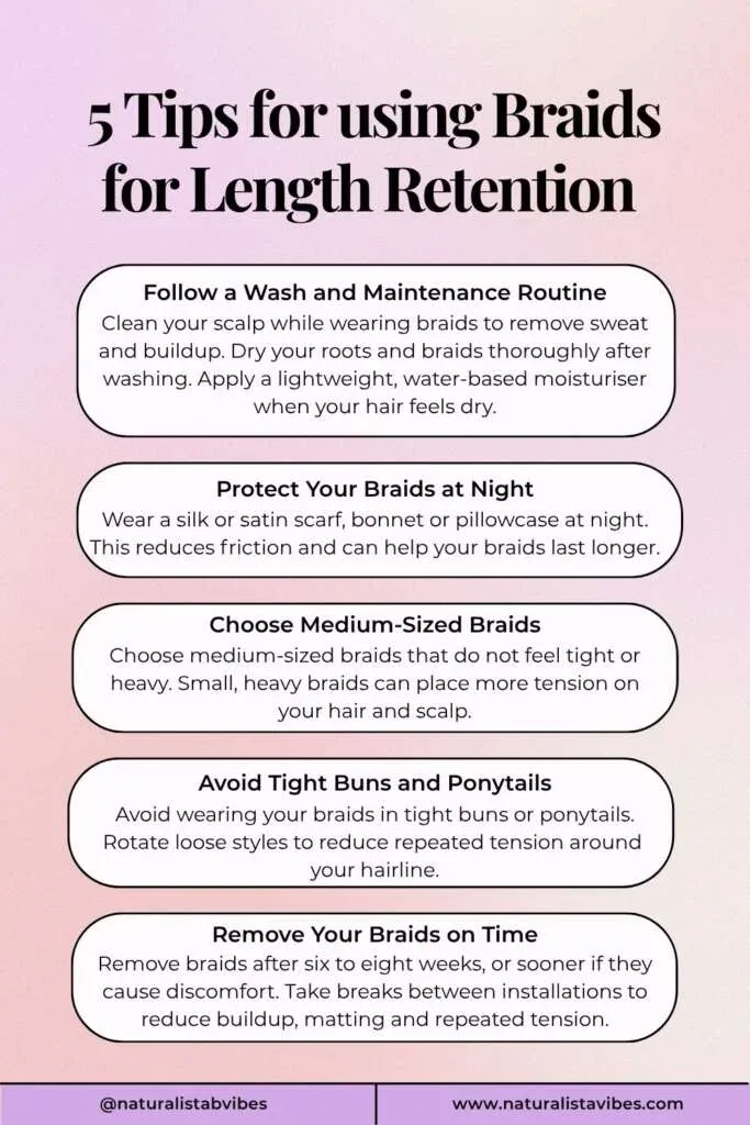 Five tips for braid length retention, including scalp cleansing, medium braids, low tension and timely removal.