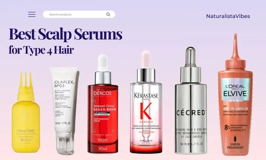 Selection of scalp serums for Type 4 hair arranged side by side on a neutral background