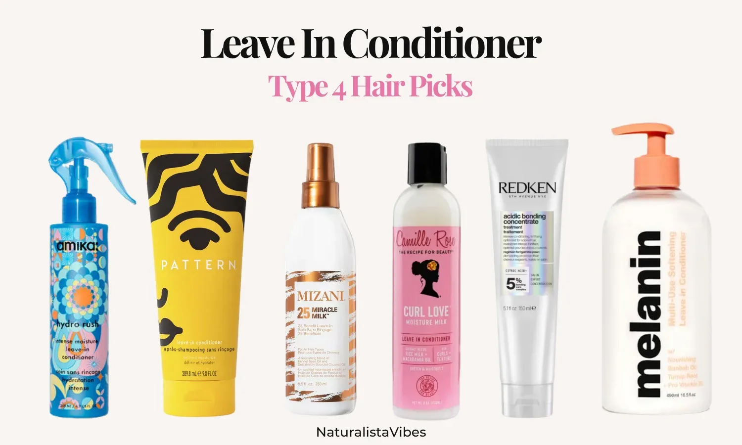 Pattern, Mizani, Melanin Haircare and Redken natural hair leave-in conditioners featured in the Naturalista Vibes buying guide.